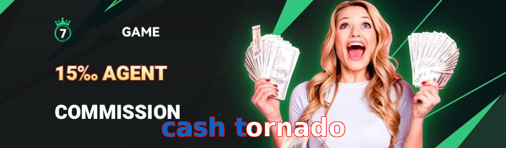 Cash Tornado